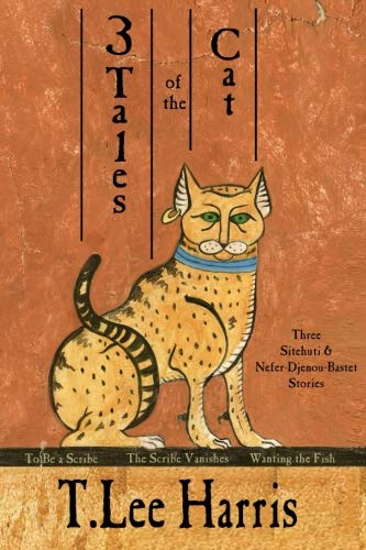 Book Cover 3 Tales of the Cat: 3 Sitehuti & Nefer-Djenou-Bastet Stories