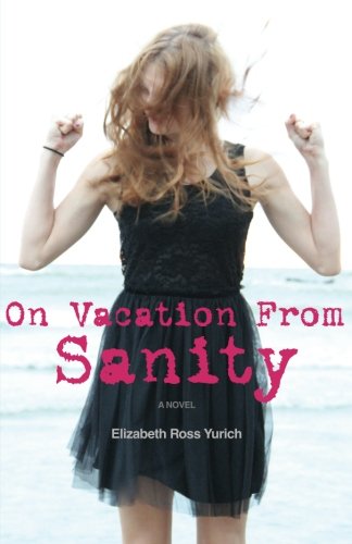 On Vacation From Sanity