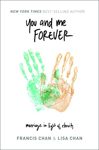 Book Cover You and Me Forever: Marriage in Light of Eternity