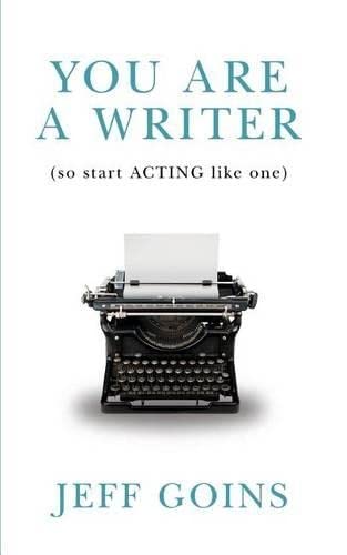 Book Cover You Are a Writer (So Start Acting Like One)