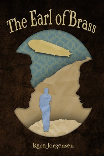 The Earl of Brass: Book One of the Ingenious Mechanical Devices (Volume 1)
