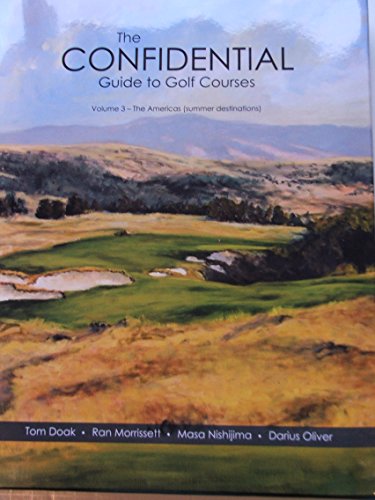 Book Cover The Confidential Guide to Golf Courses Vol 3, The American (summer destinations)