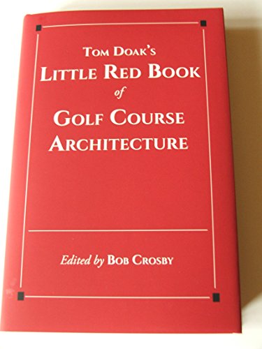 Book Cover Tom Doak's Little Red Book of Golf Course Architecture