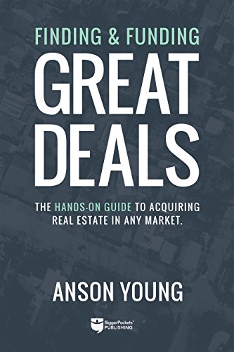 Book Cover Finding and Funding Great Deals: The hands-on guide to acquiring real estate in any market.