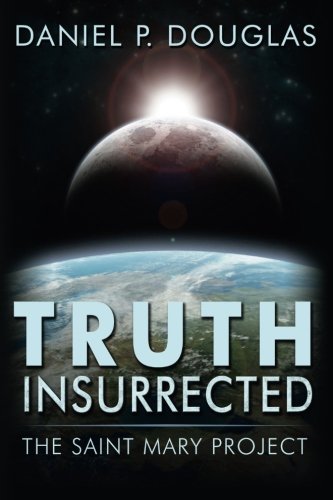 Truth Insurrected: The Saint Mary Project