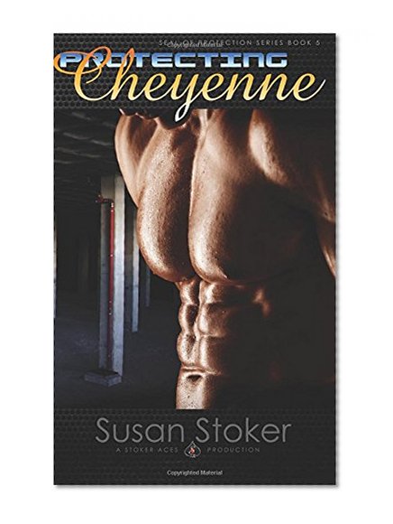 Book Cover Protecting Cheyenne (SEAL of Protection) (Volume 5)