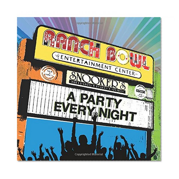 The Ranch Bowl - A Party Every Night