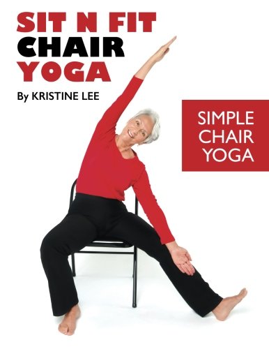 Book Cover Sit N Fit Chair Yoga: Simple Chair Yoga