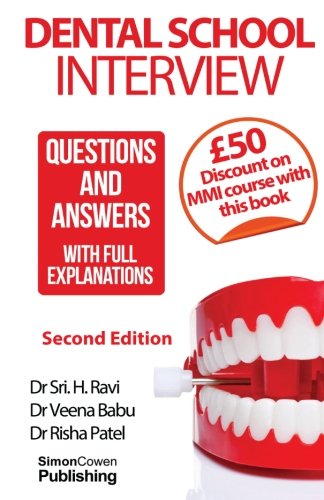 Book Cover Dental School Interview: Questions and answers - with FULL explanations