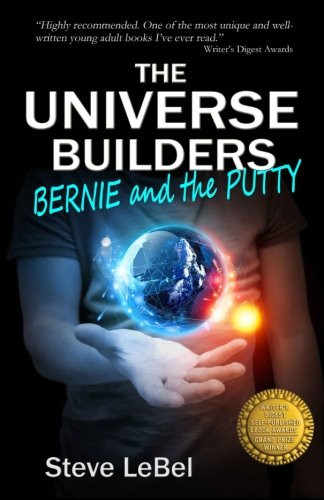 Book Cover The Universe Builders: Bernie and the Putty