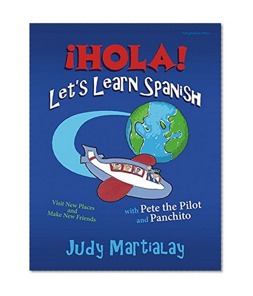 ¡hola! Let's Learn Spanish POD: Visit New Places and Make New Friends