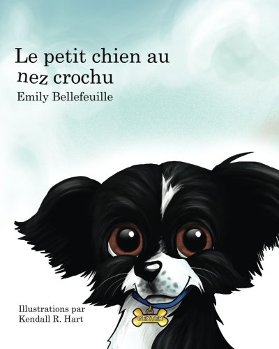 Le petit chien au nez crochu (French Edition)