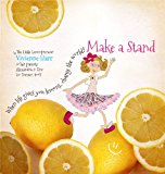 Make a Stand: "When life gives you lemons, change the world!"