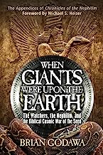 Book Cover When Giants Were Upon the Earth: The Watchers, The Nephilim, and the Cosmic War of the Seed
