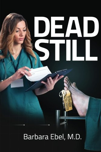 Book Cover Dead Still (Dr. Annabel Tilson Novels) (Volume 1)