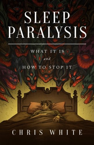 Book Cover Sleep Paralysis: What It Is and How To Stop It