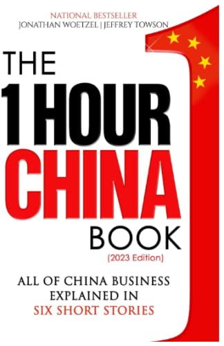 Book Cover The One Hour China Book: Two Peking University Professors Explain All of China Business in Six Short Stories