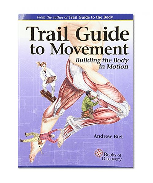 Book Cover Trail Guide to Movement: Building the Body in Motion