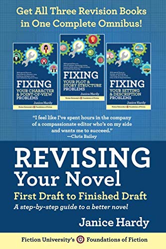 Book Cover Revising Your Novel: First Draft to Finished Draft: A step-by-step guide to revising your novel (Foundations of Fiction) (Volume 3)