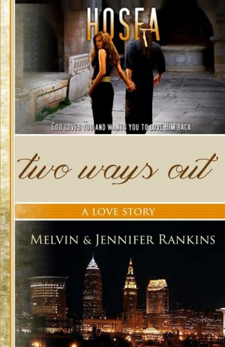 Book Cover Two Ways Out: A Love Story: A Story of God's Unfailing and Redemptive Love