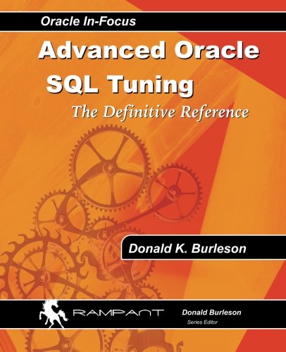 Book Cover Advanced Oracle SQL Tuning: The Definitive Reference