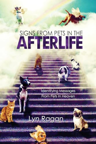 Book Cover Signs From Pets In The Afterlife: Identifying Messages From Pets In Heaven