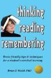 Thinking, Reading, Remembering: Brain-Friendly Tips & Techniques for a Student's Enriched Learning