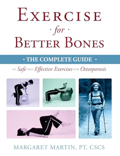 Book Cover Exercise for Better Bones: The Complete Guide to Safe and Effective Exercises for Osteoporosis
