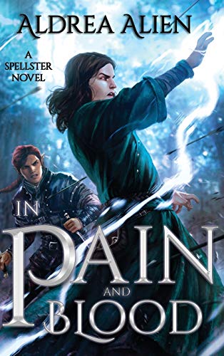 Book Cover In Pain and Blood: MM Bi-awakening Fantasy Romance (1) (Spellster and the Hound)