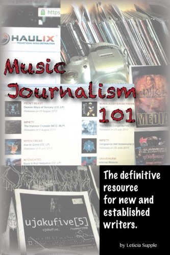 Book Cover Music Journalism 101: The definitive resource for new and established writers.