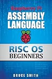 Raspberry Pi Assembly Language RISC OS Beginners