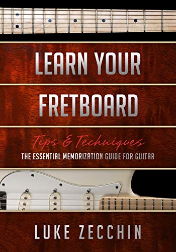 Book Cover Learn Your Fretboard: The Essential Memorization Guide for Guitar (Book + Online Bonus Material)