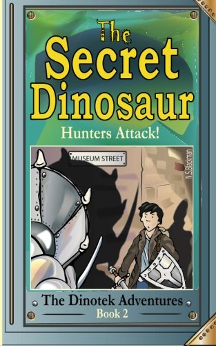Book Cover The Secret Dinosaur #2: Dinosaur Chase (The Dinotek Adventures, A Dinosaur Adventure Story Series for Early Readers) (Volume 2)