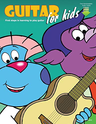 Book Cover Guitar for Kids: First Steps in Learning to Play Guitar with Audio & Video
