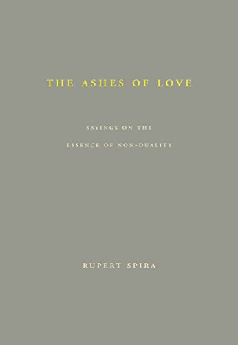 Book Cover The Ashes of Love: Sayings on the Essence of Non-Duality