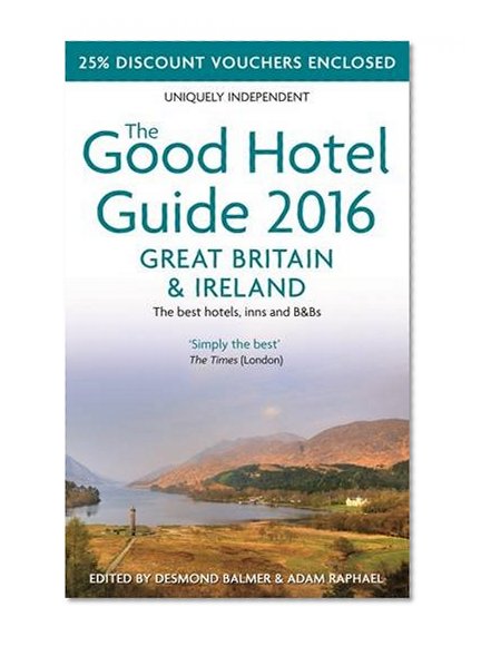 Good Hotel Guides 2016 Great Britain and Ireland