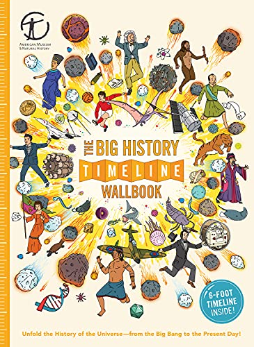 Book Cover The Big History Timeline Wallbook: Unfold the History of the Universeâ€•from the Big Bang to the Present Day!