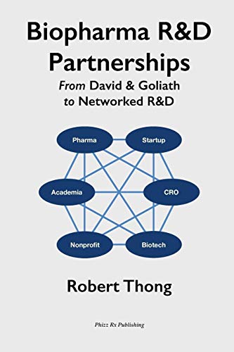 Book Cover Biopharma R&D Partnerships: From David & Goliath to Networked R&D