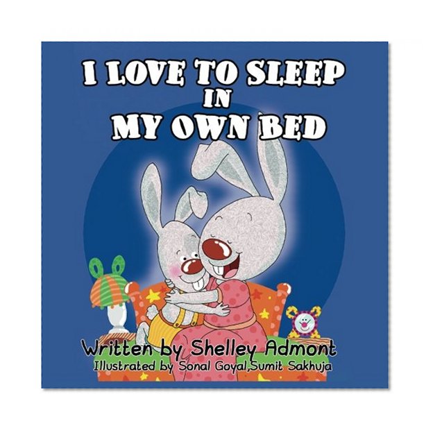 Book Cover I Love to Sleep in My Own Bed (Bedtime stories book collection) (Volume 1)