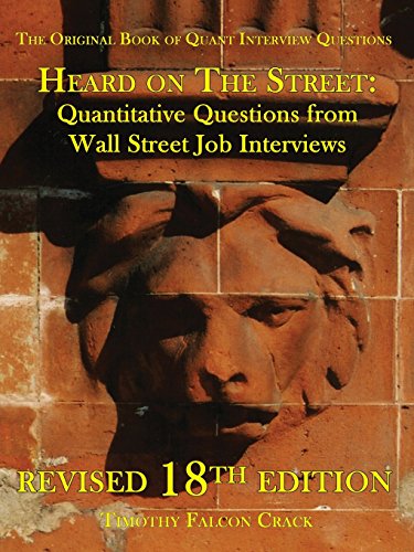 Book Cover Heard on the Street: Quantitative Questions from Wall Street Job Interviews