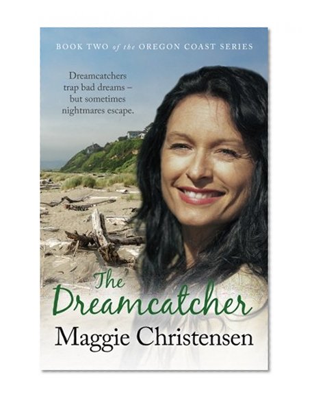 The Dreamcatcher (The Oregon Coast Series) (Volume 2)