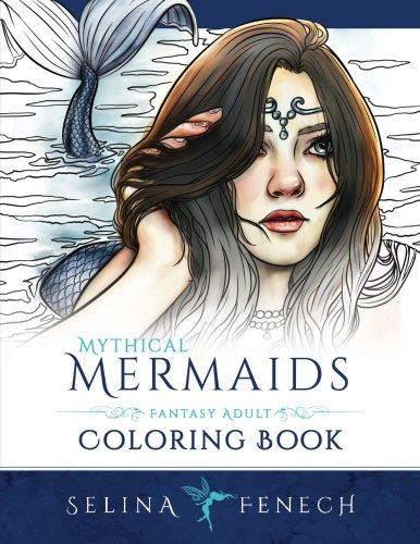 Book Cover Mythical Mermaids - Fantasy Adult Coloring Book (Fantasy Coloring by Selina) (Volume 8)
