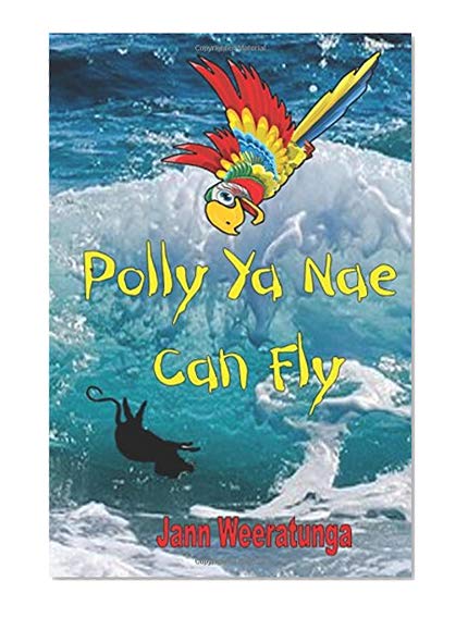Book Cover Polly Ya Nae Can Fly: Polly Finds A Treasure Map (Polly's Piralympics Series) (Volume 2)