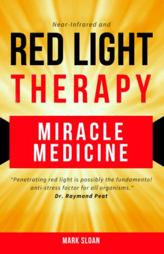 Book Cover Red Light Therapy: Miracle Medicine (The Future of Medicine: The 3 Greatest Therapies Targeting Mitochondrial Dysfunction)