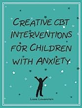 Book Cover Creative CBT Interventions for Children with Anxiety