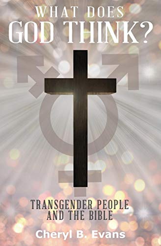 Book Cover What Does God Think?: Transgender People and The Bible