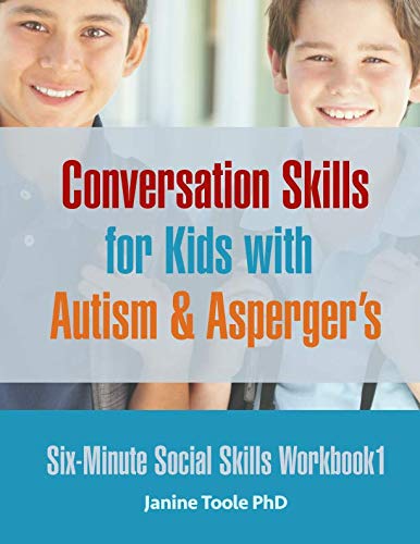 Book Cover Six Minute Social Skills Workbook 1: Conversation Skills for Kids with Autism & Asperger's (Volume 1)