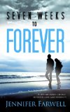Seven Weeks to Forever