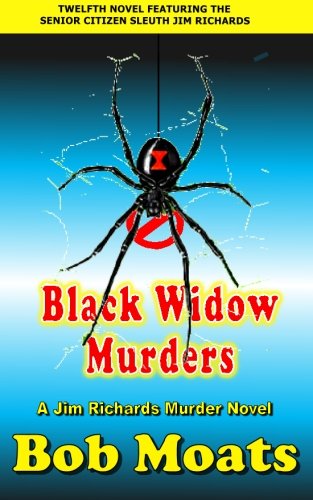 Black Widow Murders (Jim Richards Murder Novels) (Volume 12)