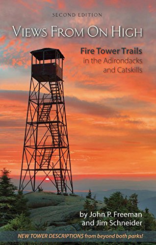 Book Cover Views From On High: Fire Tower Trails in the Adirondacks and Catskills